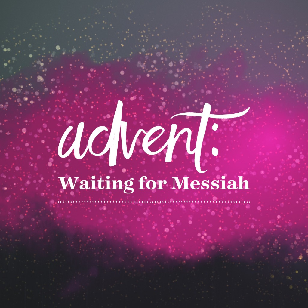 advent waiting for messiah