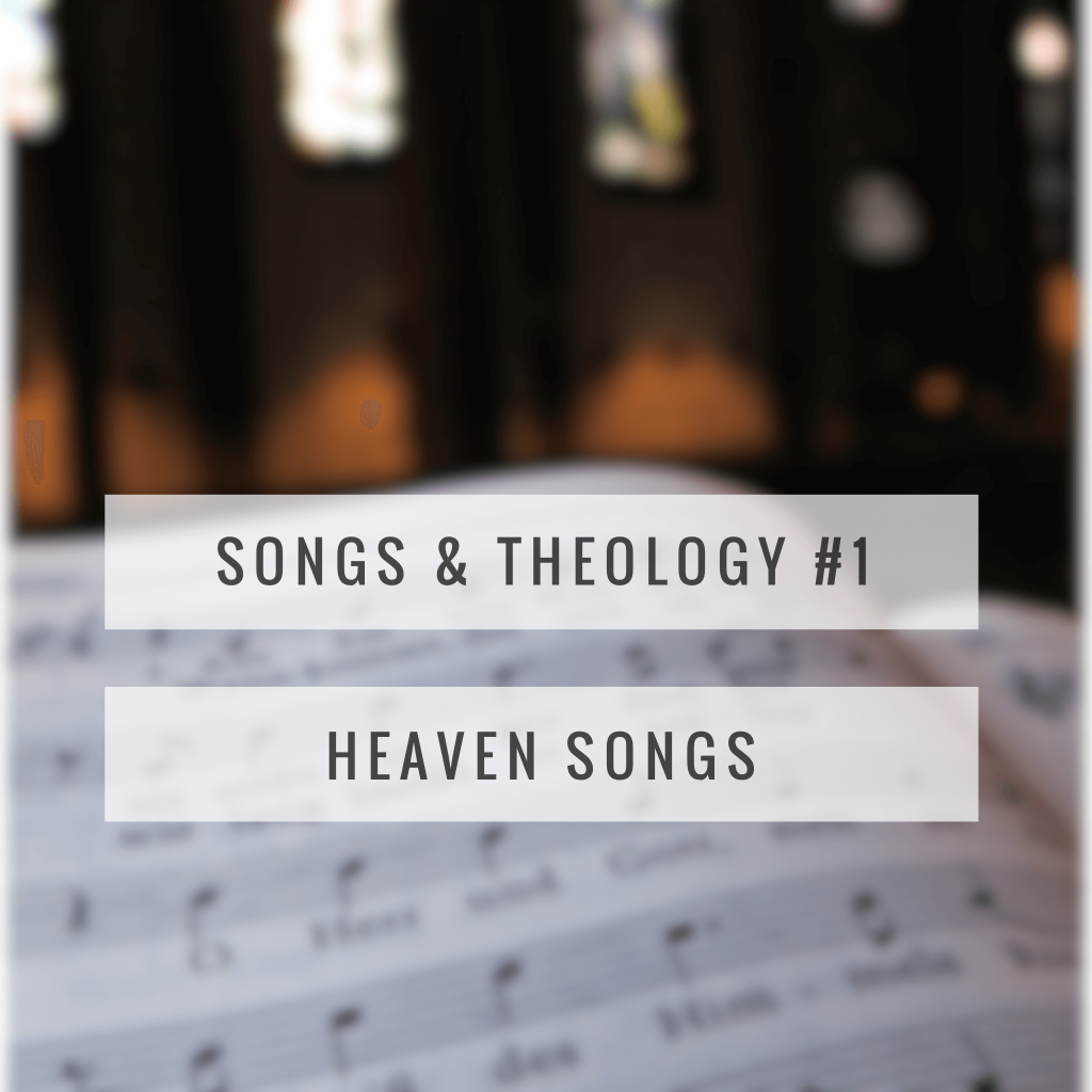 songs theology heaven