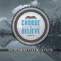 choose-to-believe