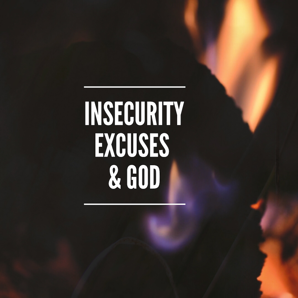 insecurity excuses god