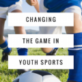 changing-the-game-in-youth-sports