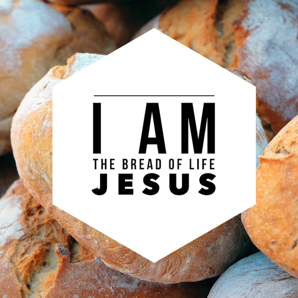 i am bread of life