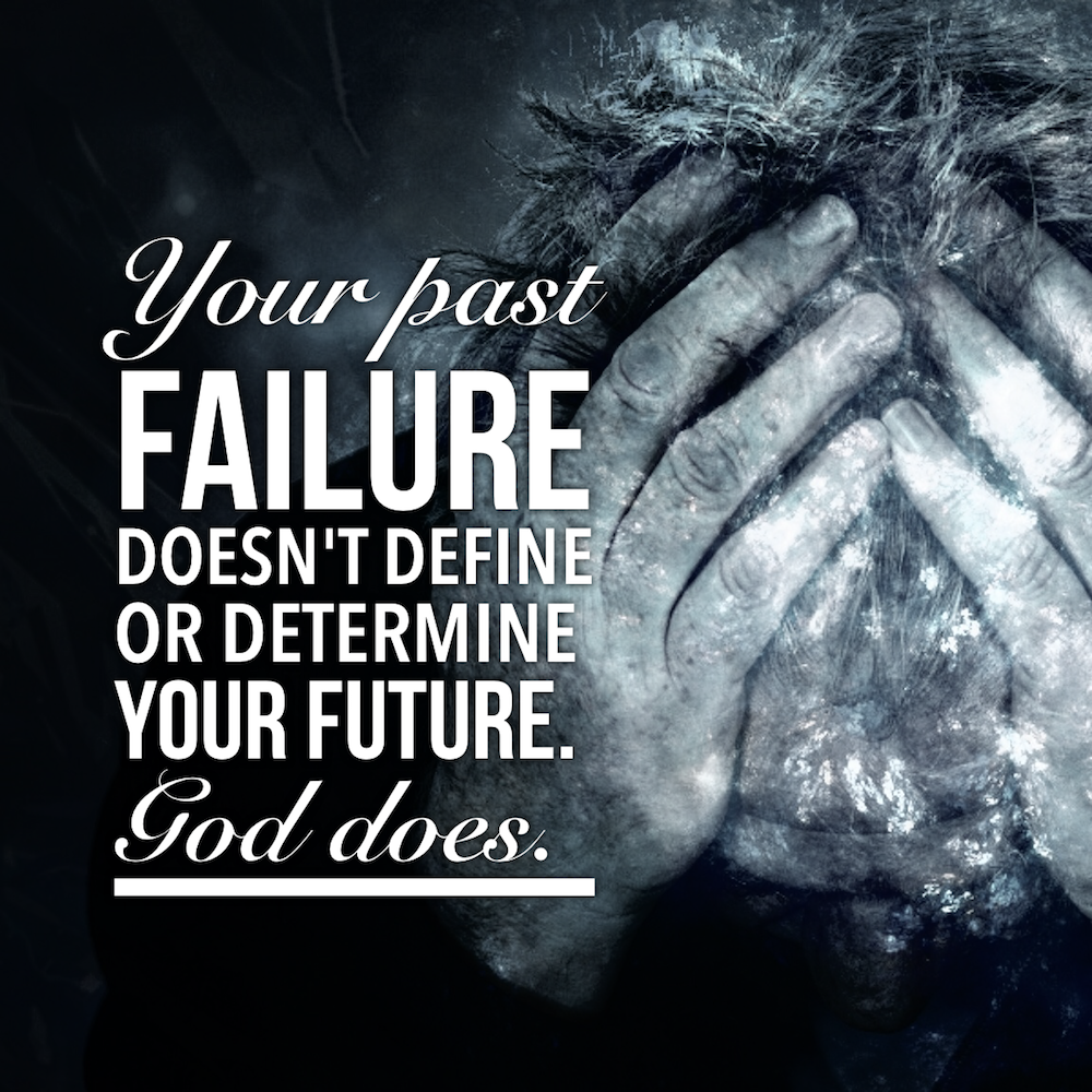 past failure God future