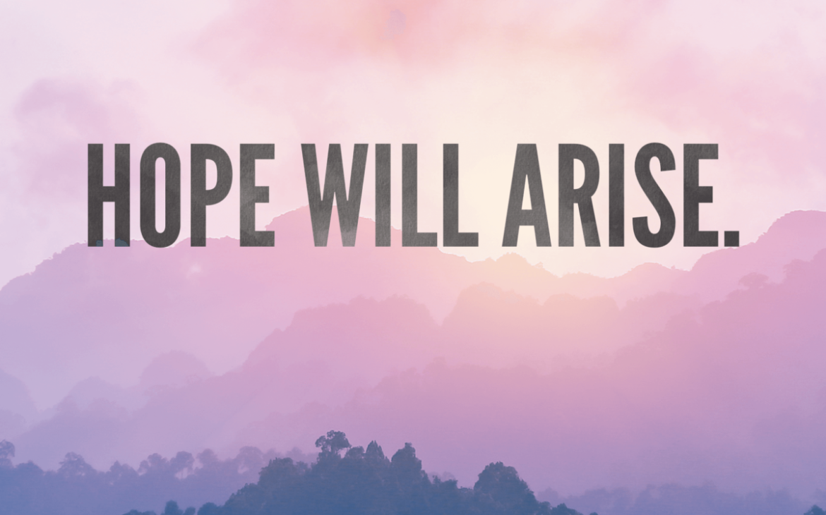 hope will arise