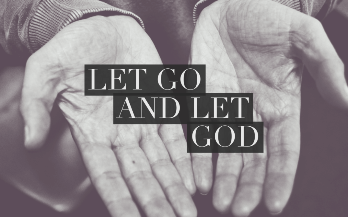 let go and let God